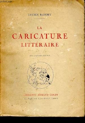 Bild des Verkufers fr La caricature littraire zum Verkauf von Le-Livre