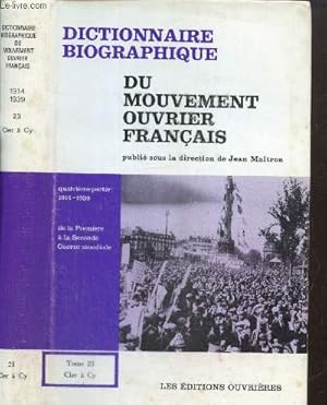 Seller image for Dictionnaire biographique du mouvement ouvrier franais, quatrime partie : 1914-1939 - De la Premire  la Seconde Guerre Mondiale, tome XXIII (Cler  Cly) for sale by Le-Livre