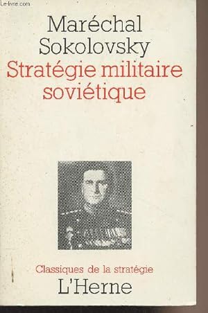 Imagen del vendedor de Stratgie militaire sovitique - "Classiques de la stratgie" a la venta por Le-Livre