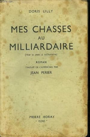 Seller image for Mes chasses au milliardaire for sale by Le-Livre