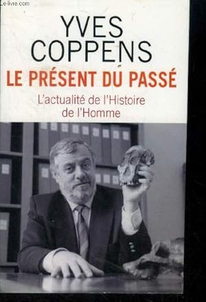 Seller image for Le prsent du pass. L'actualit de l'histoire et de l'homme for sale by Le-Livre