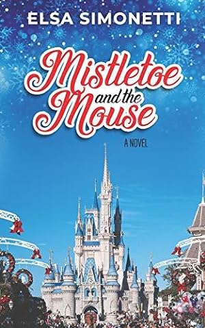 Bild des Verkufers fr Mistletoe and the Mouse: A Novel zum Verkauf von WeBuyBooks