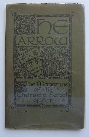 The Arrow. The Magazine of Chelmsford School of Art. Vol.1, No.1, Dec. 1912.