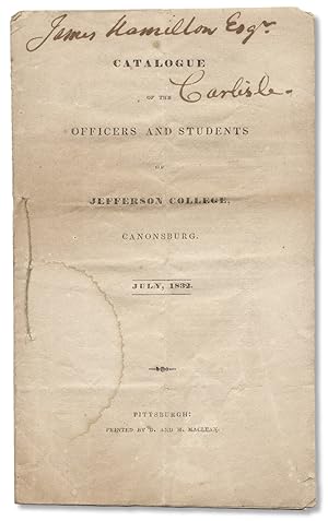 Catalogue of the Officers and Students of Jefferson College, Canonsburg. July, 1832