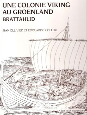 Image du vendeur pour Une Colonie Viking Au Groedland Brattahlid mis en vente par Au vert paradis du livre