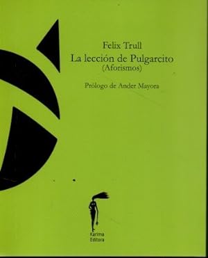 LA LECCIÓN DE PULGARCITO (AFORISMOS).