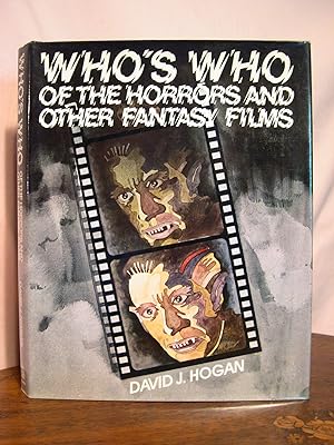 Seller image for WHO'S WHO OF THE HORRORS AND OTHER FANTASY FILMS; THE INTERNATIONA PERSONALITY ENCYCLOPEDIA OF THE FANTASTIC FILM for sale by Robert Gavora, Fine & Rare Books, ABAA