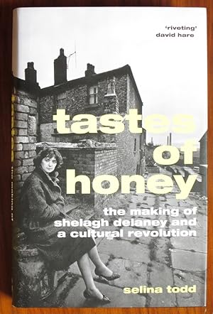 Seller image for Tastes of Honey: The Making of Shelagh Delaney and a Cultural Revolution for sale by C L Hawley (PBFA)