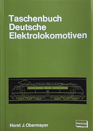 Bild des Verkufers fr Taschenbuch Deutsche Elektrolokomotiven. zum Verkauf von Antiquariat J. Hnteler