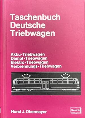 Seller image for Taschenbuch Deutsche Triebwagen. Akku-, Dampf-, Elektro-, Verbrennungs-Triebwagen. for sale by Antiquariat J. Hnteler