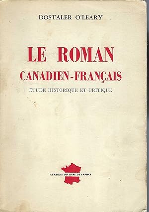 Seller image for Le Roman Canadien-francais: E tude Historique Et Critique for sale by BYTOWN BOOKERY