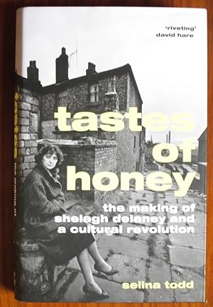 Seller image for Tastes of Honey: The Making of Shelagh Delaney and a Cultural Revolution for sale by C L Hawley (PBFA)