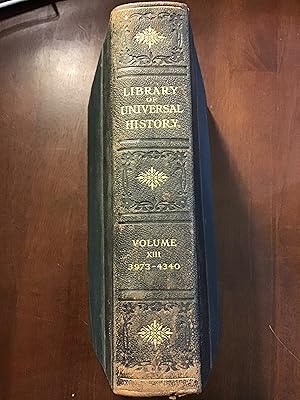 Seller image for Library of Universal History (Vol. XIII - Modern History - Continued) for sale by Shadetree Rare Books