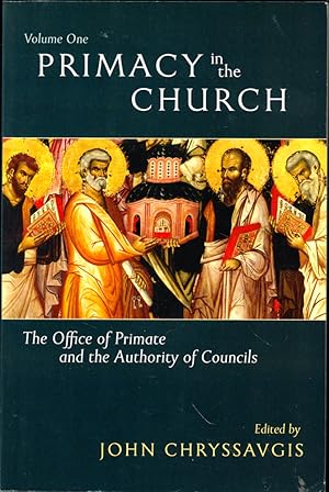 Bild des Verkufers fr Primacy in the Church: The Office of Primate and the Authority of Councils Volume 1: Historical and Theological Perspectives zum Verkauf von Kenneth Mallory Bookseller ABAA