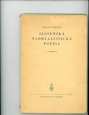 SLOVENSKÁ NADREALISTICKÁ POEZIA. (Slovak surrealist poetry).