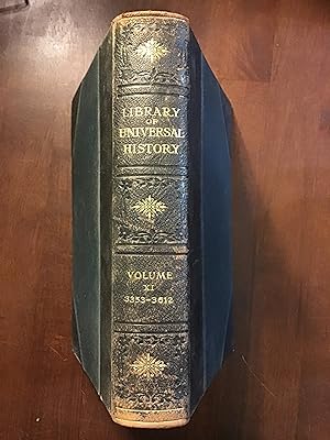 Seller image for Library of Universal History (Vol. XI - Modern History) for sale by Shadetree Rare Books