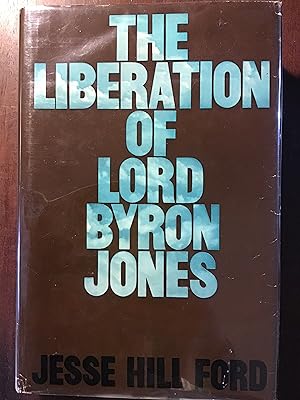 Seller image for The Liberation of Lord Byron Jones for sale by Shadetree Rare Books