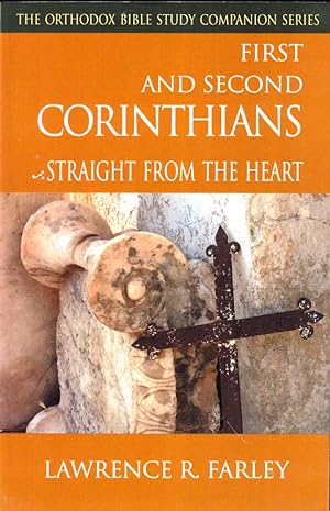 Bild des Verkufers fr First and Second Corinthians: Straight From the Heart zum Verkauf von Kenneth Mallory Bookseller ABAA