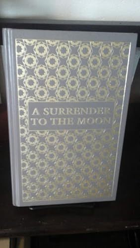 Seller image for A Surrender To The Moon The International Library Of Poetry for sale by Stone Soup Books Inc