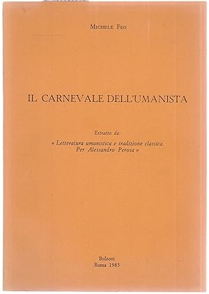 Bild des Verkufers fr Il carnevale dell'umanista zum Verkauf von Graphem. Kunst- und Buchantiquariat