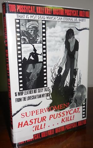 Imagen del vendedor de Tur Pussycat, Kill! Kill! Hastur Pussycat, Kill! Kill! (Signed Limited Edition) a la venta por Derringer Books, Member ABAA