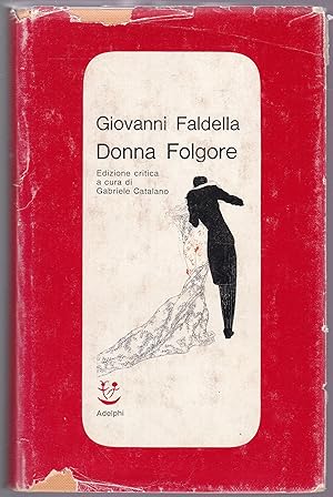 Bild des Verkufers fr Donna Folgore. A cura di Giovanni Catalano. Dedicated and signed by the author. zum Verkauf von Graphem. Kunst- und Buchantiquariat