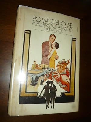 P. G. Wodehouse: A Portrait of a Master