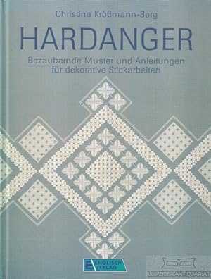 Hardanger Bezaubernde Muster und Anleitungen für dekorative Stickarbeiten