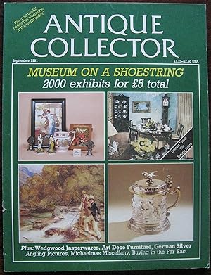The Antique Collector. Volume 52 Number 8. September 1981