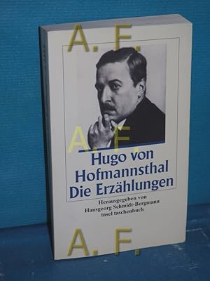 Bild des Verkufers fr Die Erzhlungen Hugo von Hofmannsthal. Hrsg. von Hansgeorg Schmidt-Bergmann / Insel-Taschenbuch , 2622 zum Verkauf von Antiquarische Fundgrube e.U.