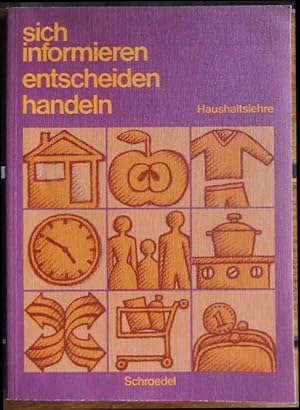 Sich informieren, entscheiden, handeln; Teil: [Hauptbd.].