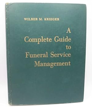 Imagen del vendedor de A Complete Guide to Funeral Service Management a la venta por Easy Chair Books