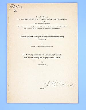 Archäologische Grabungen im Bereich der Dorfwüstung Zimmern ; Die Wüstung Zimmern auf Gemarkung S...