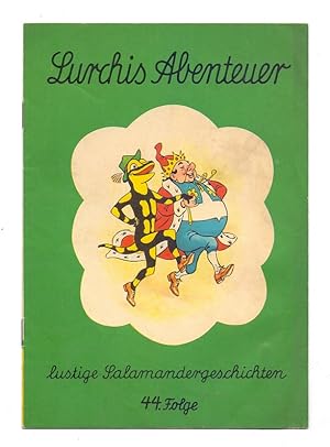 Image du vendeur pour Lurchis Abenteuer - Das lustige Salamanderbuch, 44. Folge. mis en vente par Kunze, Gernot, Versandantiquariat