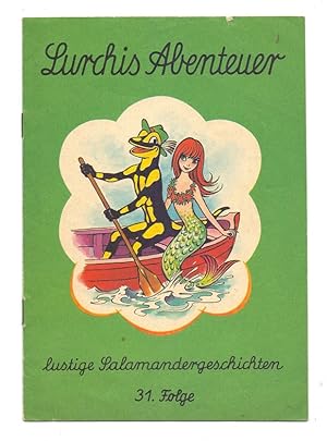 Image du vendeur pour Lurchis Abenteuer - Das lustige Salamanderbuch, 31. Folge. mis en vente par Kunze, Gernot, Versandantiquariat