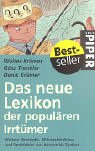 Image du vendeur pour Das neue Lexikon der populren Irrtmer: 555 weitere Vorurteile, Missverstndnisse und Denkfehler von Advent bis Zylinder mis en vente par Antiquariat Buchhandel Daniel Viertel