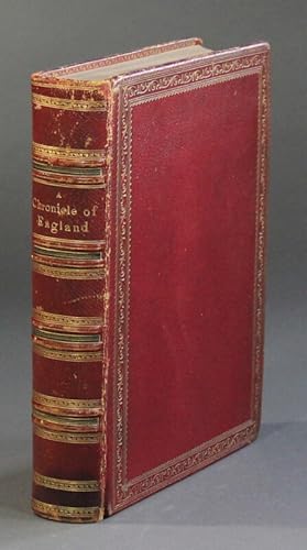 A chronicle of England B.C. 55 - A.D. 1485. Written and illustrated by James E. Doyle the designs...