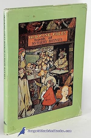 Seller image for Old King Cole's Book of Nursery Rhymes (The Facsimile Classics Series) for sale by Bluebird Books (RMABA, IOBA)