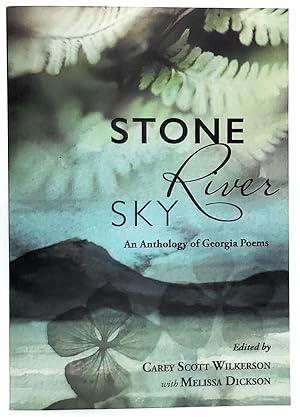 Stone, River, Sky: An Anthology of Georgia Poems