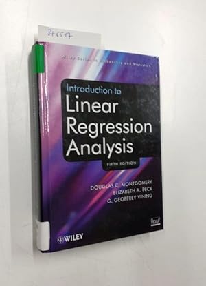 Introduction to Linear Regression Analysis (Wiley Series in Probability and Statistics, Band 821)