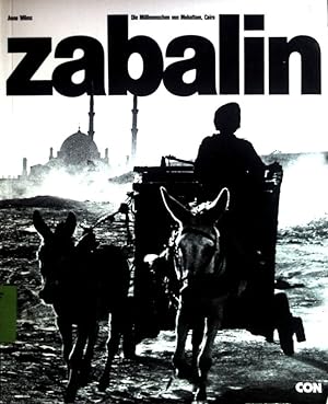 Seller image for Zabalin : d. Mllmenschen von Mokattam, Cairo. for sale by books4less (Versandantiquariat Petra Gros GmbH & Co. KG)