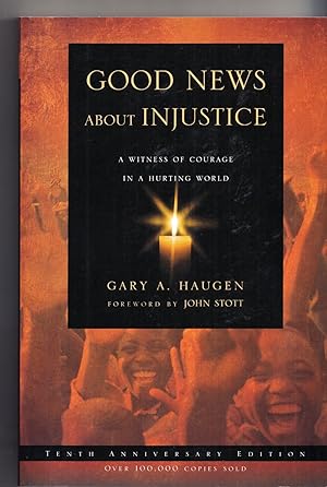 Seller image for Good News About Injustice: A Witness of Courage in a Hurting World for sale by Adventures Underground