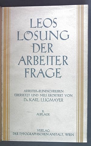 Seller image for Leos Lsung der Arbeiterfrage. Arbeiter-Rundschreiben. for sale by books4less (Versandantiquariat Petra Gros GmbH & Co. KG)