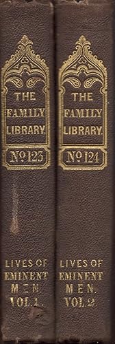 Distinguished Men of Modern Times. In two volumes The Family Library No. 123, 124