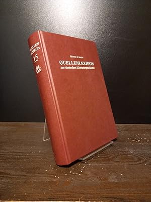 Quellenlexikon zur deutschen Literaturgeschichte. Band 15: Jel-Kan. [Von Heiner Schmidt].