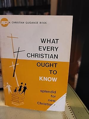 Immagine del venditore per What Every Christian Ought to Know venduto da the good news resource