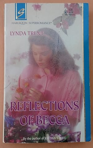 Reflections of Becca (Harlequin Superromance No. 536)