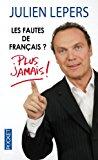 Bild des Verkufers fr Les Fautes De Franais ? : Plus Jamais ! zum Verkauf von RECYCLIVRE