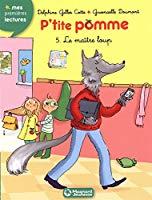 Seller image for P'tite Pomme. Vol. 5. Le Matre-loup for sale by RECYCLIVRE