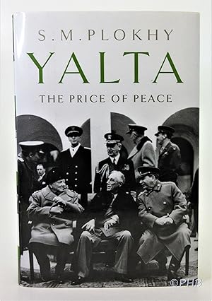 Image du vendeur pour Yalta: The Price of Peace mis en vente par Post Horizon Booksellers